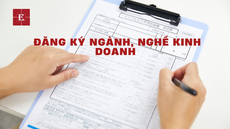 Đăng ký ngành, nghề kinh doanh theo Hệ thống ngành kinh tế Việt Nam