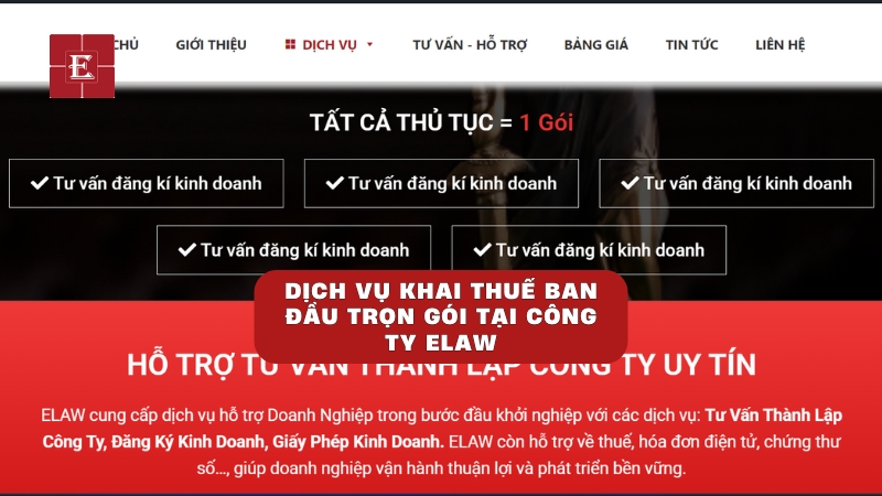 Dịch vụ khai thuế ban đầu trọn gói tại công ty ELAW uy tín, thực hiện đúng quy định