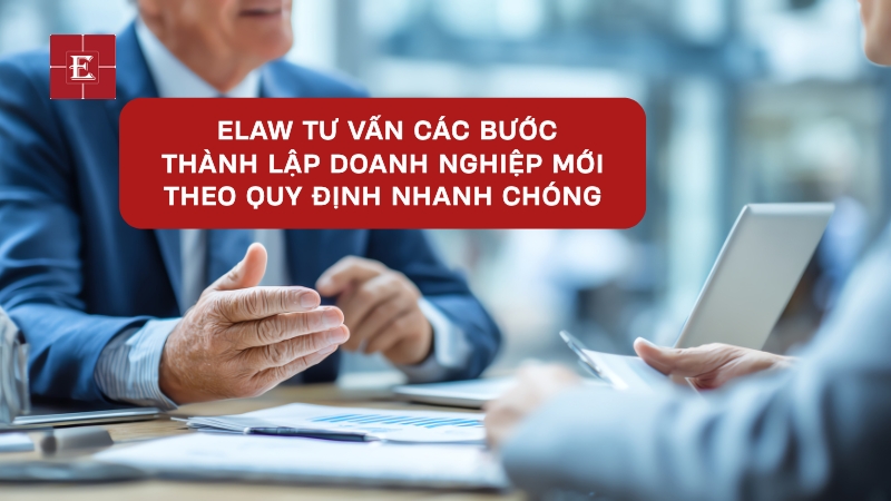 ELAW tư vấn từ a -z mọi bước, đứng ra đại diện làm hồ sơ giúp doanh nghiệp của bạn