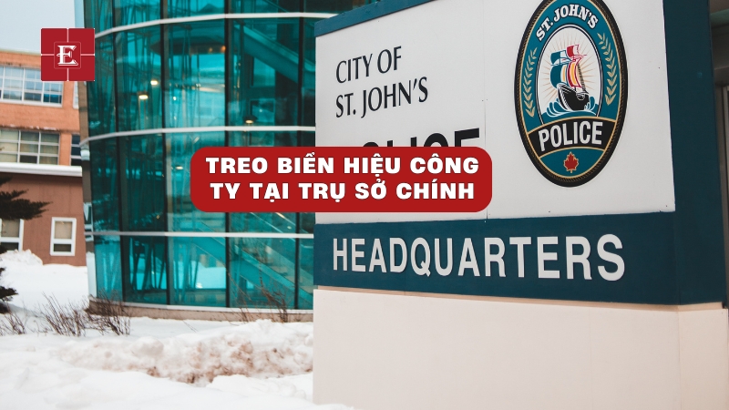 Treo biển hiệu công ty tại trụ sở chính để dễ nhận diện đơn vị