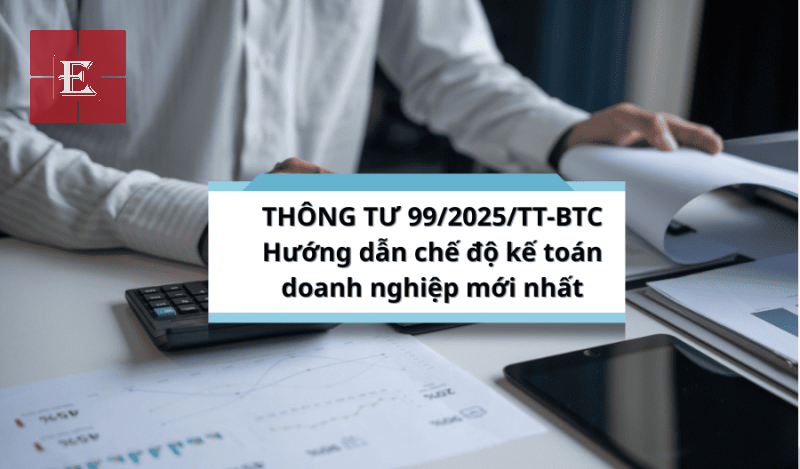 Hướng dẫn triển khai Thông tư 99/2025/TT-BTCHƯỚNG DẪN TRIỂN KHAI THÔNG TƯ 99/2025/TT-BTC